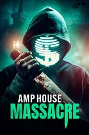 پوستر رسمی فیلم AMP House Massacre (2025)