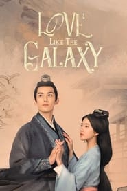 پوستر رسمی سریال Love Like the Galaxy (2022)