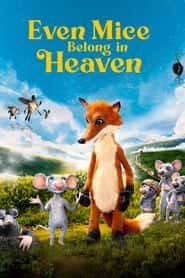 پوستر رسمی فیلم Even Mice Belong in Heaven (2021)