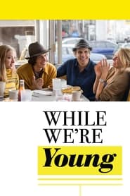 پوستر رسمی فیلم While We're Young (2015)