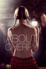 پوستر رسمی فیلم About Cherry (2012)