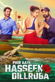 پوستر رسمی فیلم Phir Aayi Hasseen Dillruba (2024)