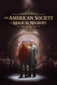پوستر رسمی فیلم The American Society of Magical Negroes (2024)
