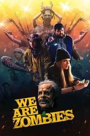 پوستر رسمی فیلم We Are Zombies (2024)
