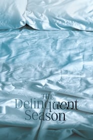 پوستر رسمی فیلم The Delinquent Season (2018)