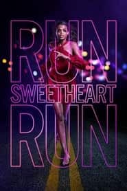 پوستر رسمی فیلم Run Sweetheart Run (2020)