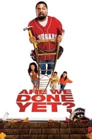 پوستر رسمی فیلم Are We Done Yet? (2007)