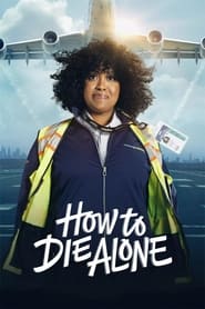 پوستر رسمی سریال How to Die Alone (2024)