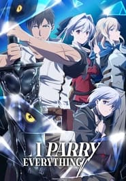 پوستر رسمی انیمه I Parry Everything (2024)
