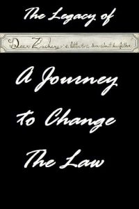the legacy of dear zachary: a journey to change the law 1