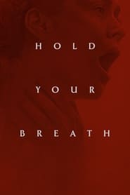 پوستر رسمی فیلم Hold Your Breath (2024)