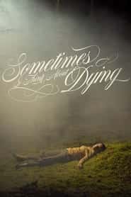 پوستر رسمی فیلم Sometimes I Think About Dying (2024)