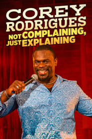 پوستر رسمی فیلم Corey Rodrigues: Not Complaining, Just Explaining (2024)