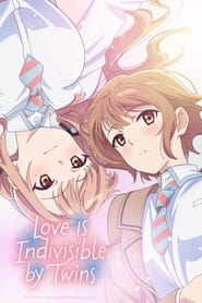 پوستر رسمی انیمه Love Is Indivisible by Twins (2024)