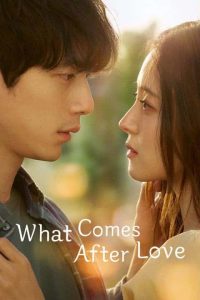 پوستر رسمی سریال What Comes After Love (2024)