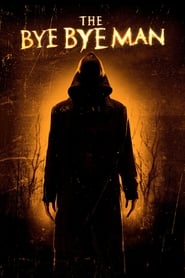 پوستر رسمی فیلم The Bye Bye Man (2017)