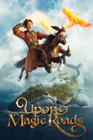 پوستر رسمی فیلم Upon the Magic Roads (2021)