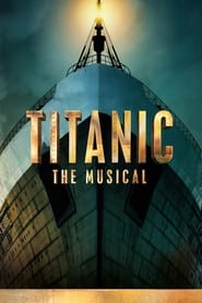 پوستر رسمی فیلم Titanic: The Musical (2023)