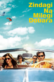 پوستر رسمی فیلم Zindagi Na Milegi Dobara (2011)
