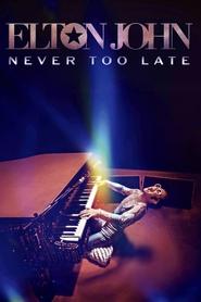 پوستر رسمی فیلم Elton John: Never Too Late (2024)
