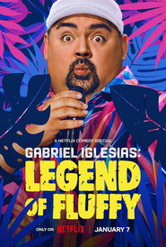 پوستر رسمی فیلم Gabriel Iglesias: Legend of Fluffy (2025)