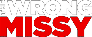 لوگوی رسمی فیلم The Wrong Missy (2020)