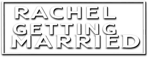 لوگوی رسمی فیلم Rachel Getting Married (2008)