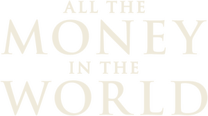 لوگوی رسمی فیلم All the Money in the World (2017)