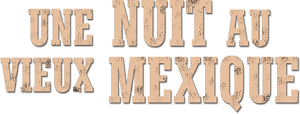 لوگوی رسمی فیلم A Night in Old Mexico (2013)