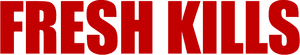 لوگوی رسمی فیلم Fresh Kills (2024)