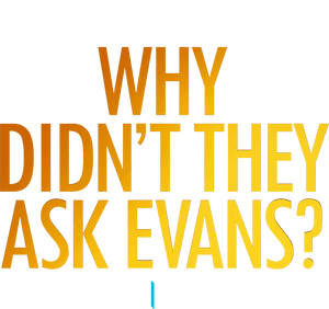 لوگوی رسمی سریال Why Didn't They Ask Evans? (2022)