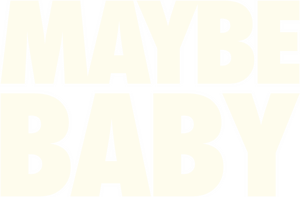 لوگوی رسمی فیلم Maybe Baby (2023)