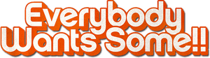 لوگوی رسمی فیلم Everybody Wants Some!! (2016)