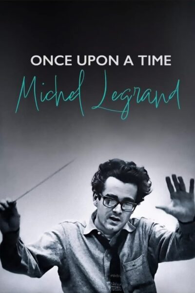 پوستر رسمی فیلم Once Upon a Time Michel Legrand (2024)