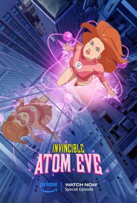 پوستر رسمی فیلم Invincible: Atom Eve (2023)