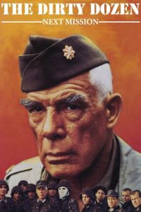 پوستر رسمی فیلم The Dirty Dozen: Next Mission (1985)