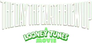 Official logo for فیلم The Day the Earth Blew Up: A Looney Tunes Movie (2024)
