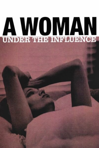 پوستر رسمی فیلم A Woman Under the Influence (1974)