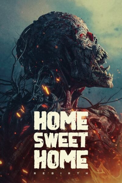 پوستر رسمی فیلم Home Sweet Home: Rebirth (2025)