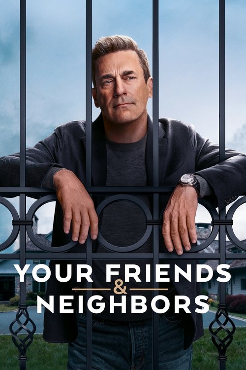 پوستر رسمی سریال Your Friends And Neighbors (2025)
