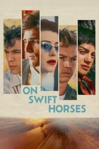 پوستر رسمی فیلم On Swift Horses (2024)