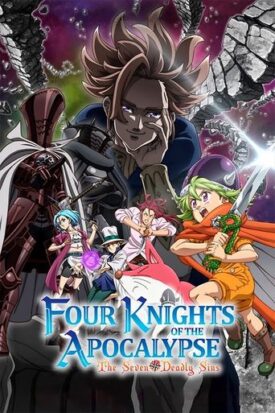 پوستر رسمی انیمه The Seven Deadly Sins: Four Knights of the Apocalypse (2023)