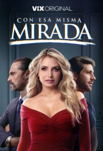 پوستر رسمی سریال Con esa misma mirada (2025)