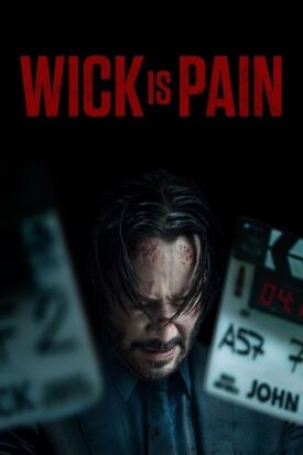 پوستر رسمی فیلم Wick Is Pain (2025)