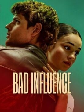 پوستر رسمی فیلم Bad Influence (2025)