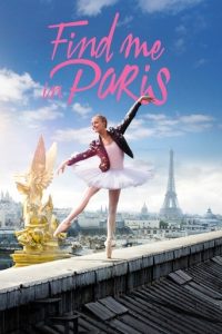 پوستر رسمی سریال Find Me in Paris (2018)