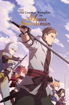 پوستر رسمی انیمه From Old Country Bumpkin to Master Swordsman (2025)