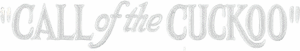 لوگوی رسمی فیلم Call of the Cuckoo (1927)