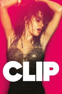 پوستر رسمی فیلم Clip (2012)