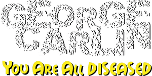 لوگوی رسمی فیلم George Carlin: You Are All Diseased (1999)